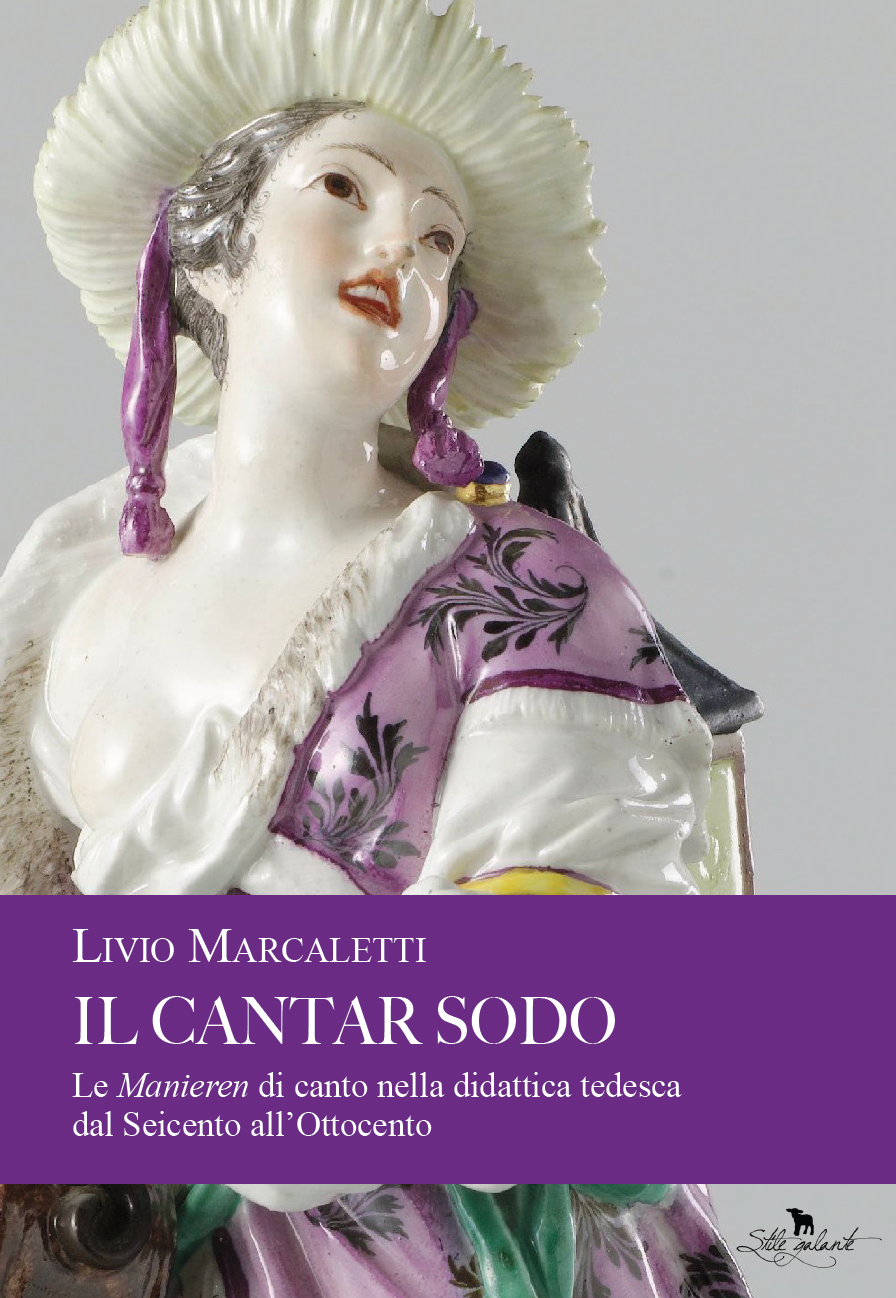 Il cantar sodo: Le Manieren di canto nella didattica tedesca dal Seicento all'Ottocento